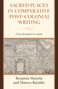 Rosanna Masiola: Sacred Places in Comparative (Post-)Colonial Writing, Buch
