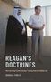 Text: REAGAN'S DOCTRINES. How the Great Communicator Transformed the Middle East. Randall Fowler. Zwei Männer stehen nebeneinander., Buch