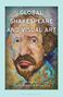 „GLOBAL SHAKESPEARE AND VISUAL ART“ oben. Illustration: Buntes Porträt eines Mannes mit Bart., Buch