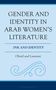 Gender and Identity in Arab Women's Literature, Buch, Buch