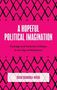 Text: "A Hopeful Political Imagination", "Courage and Fantastic Critique in the Age of Meltdown", Oscar Guardiola-Rivera. Pink Rautenmuster., Buch
