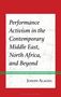 Joseph Alagha: Performance Activism in the Contemporary Middle East, North Africa, and Beyond, Buch