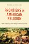 Titel: "Frontiers in American Religion". Darunter: Gemälde von Siedlern mit Planwagen in einer bewaldeten Landschaft.