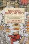 "Public Spaces, Politics, and Policy" - Buchcover mit abstrakten Zeichnungen, Textblasen und geschnittenen Grafiken.