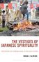 Brian J. Mcveigh: The Vestiges of Japanese Spirituality, Buch, Buch