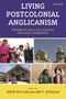 "Living Postcolonial Anglicanism: Prospects for a Polycentric Anglican Communion" oben. Fotos von Menschen und Kirchen.