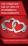 "THE STRATEGIC USE OF FIDELITY IN ROMANTIC RELATIONSHIPS." Zwei herzförmige Handschellen., Buch