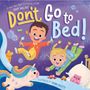 Adam Wallace: Don't Go to Bed!, Buch, Buch