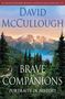 David Mccullough: Brave Companions, Buch