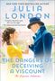 Julia London: The Dangers of Deceiving a Viscount, Buch