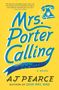 A J Pearce: Mrs. Porter Calling, Buch