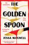 Jessa Maxwell: The Golden Spoon, Buch