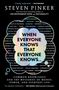 "WHEN EVERYONE KNOWS THAT EVERYONE KNOWS... COMMON KNOWLEDGE AND THE MYSTERIES OF MONEY, POWER, AND EVERYDAY LIFE."