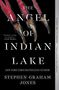 Stephen Graham Jones: The Angel of Indian Lake, Buch