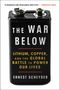 Ernest Scheyder: The War Below, Buch