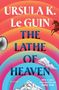 Text: Ursula K. Le Guin, The Lathe of Heaven, a novel, With a new introduction by Kelly Link. Farbenfrohe Illustration mit Pferd und Berg.