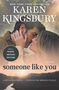 Karen Kingsbury: Someone Like You, Buch