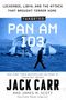 Text: "LOCKERBIE, LIBYA, AND THE ATTACK THAT BROUGHT TERROR HOME. TARGETED PAN AM 103. JACK CARR AND JAMES M. SCOTT. FINAL COVER TO BE REVEALED."  
Logo: Emily Bestler Books., Buch