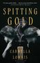 Carmella Lowkis: Spitting Gold, Buch