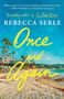 „COVER TO BE REVEALED“, „ONCE AND AGAIN“, „REBECCA SERLE“. Schwarzer Hintergrund, weißer Text, Logo Atria Books.