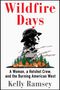 Kelly Ramsey: Wildfire Days, Buch