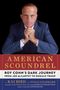 "AMERICAN SCOUNDREL" steht groß oben, darunter weitere Details. Ein Mann im Anzug stützt sein Kinn auf gefalteten Händen.