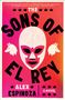 Alex Espinoza: The Sons of El Rey, Buch