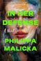 Philippa Malicka: In Her Defense, Buch, Buch