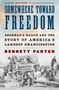 Bennett Parten: Somewhere Toward Freedom, Buch