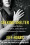 Jeff Hobbs: Seeking Shelter, Buch