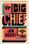 Jon Hickey: Big Chief, Buch