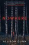 Allison Gunn: Nowhere, Buch