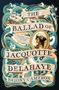 Briony Cameron: The Ballad of Jacquotte Delahaye, Buch