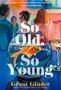 "So Old, So Young" von Grant Ginder. Illustration: Ein Goldfischglas, ein Weinglas und Leute im Hintergrund.