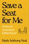 „Save a Seat for Me: Notes on American Fatherhood“ Mark Anthony Neal. Zwei gezeichnete Stühle auf gelbem Hintergrund., Buch