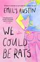 Emily Austin: We Could Be Rats, Buch