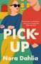 Nora Dahlia: Pick-Up, Buch