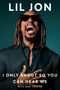 Text: "LIL JON", "I ONLY SHOUT SO YOU CAN HEAR ME", "WITH PAUL CANTOR". Mann mit Sonnenbrille, schreit, trägt Anzug., Buch