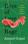 „Days of Love and Rage“, „A story of ordinary people forging a revolution“, „Anand Gopal“; zerrissener grüner Hintergrund, rotes Tuch., Buch