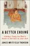 James Thomson: A Better Ending, Buch