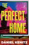 Daniel Kenitz: The Perfect Home, Buch