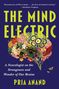 Pria Anand: The Mind Electric, Buch