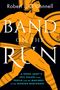 "Band on the Run" - Autor: Robert L. O'Connell. Illustration eines antiken Kriegers in Orange mit Helm und Schild., Buch
