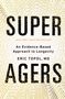 Eric Topol: Super Agers, Buch
