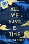 Amy Tordoff: All We Have Is Time, Buch