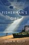 Julia R Kelly: The Fisherman's Gift, Buch