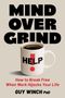 Guy Winch: Mind Over Grind, Buch