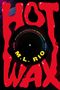 M L Rio: Hot Wax, Buch