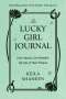 Keila Shaheen: The Lucky Girl Journal, Buch