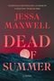 Jessa Maxwell: Dead of Summer, Buch